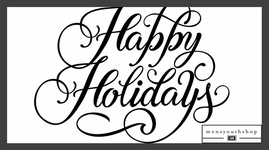 Happy Holidays from Men's Youth Shop!